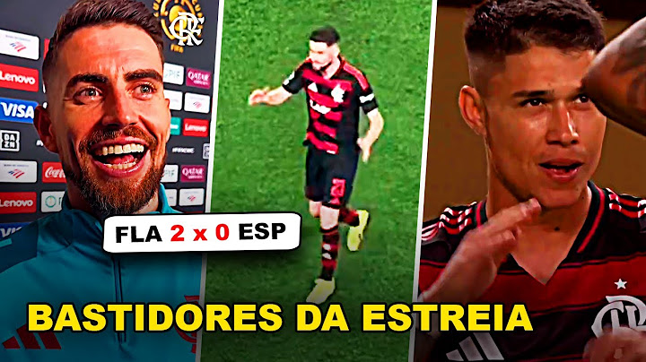 BASTIDORES DA ESTRÉIA DO FLAMENGO NO MUNDIAL: VITÓRIA DO MENGÃO COM ESTRÉIA DO JORGINHO