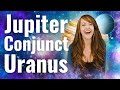 Jupiter Conjunct Uranus Brings Once-In-A-LIFETIME Opportunities for ALL 12 SIGNS!