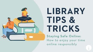 Library Tips & Tricks: Staying Safe Online