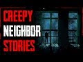 6 TRUE Scary Neighbor Stories | #TrueScaryStories