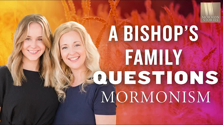 Mormon Stories 1438: A Bishops Family Questions Mo...