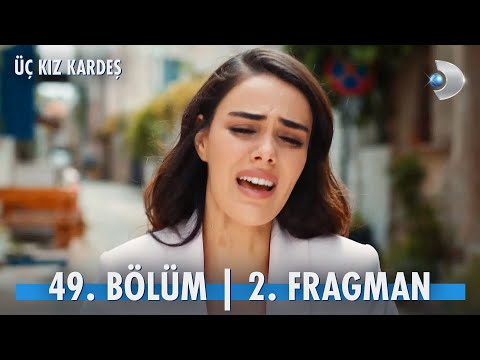 Üç Kız Kardeş'te Türkan ve Somer Pişmanlıklarını İfade Ediyor - 49. Bölüm 2. Fragmanı , fragmanı, bölüm tanıtımı İncelemesi 2 Üç Kız Kardeş'te Türkan ve Somer Pişmanlıklarını İfade Ediyor - 49. Bölüm 2. Fragmanı , fragmanı, bölüm tanıtımı İncelemesi 1