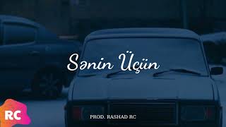 Rashad Rc - Senin Üçün
