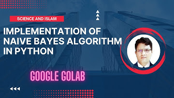Implementation of Naive Bayes Algorithm using Python in Google Colab | Urdu or Hindi | Dr. Ali Saeed