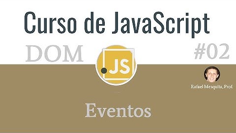Curso de JavaScript DOM #02 Eventos