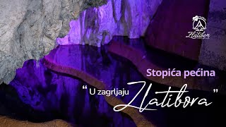 U zagrljaju Zlatibora - Stopića pećina - 4K