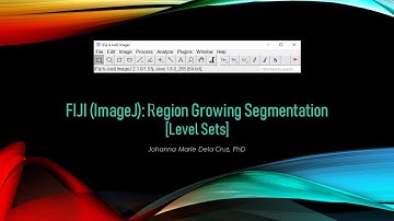 FIJI (ImageJ): Region Growing Segmentation [Level Sets]