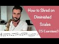 How to Shred on Diminished Scales (15 Exercises!)