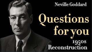 Collection Of Original Questions From Neville Goddards Lectures. 19511968