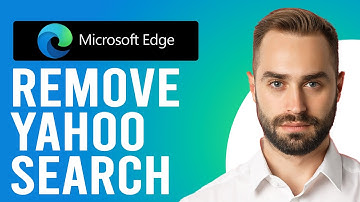 How to Remove Yahoo Search from Microsoft Edge (Step-by-Step Process)