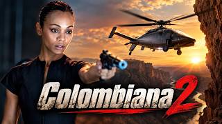 🔥COLOMBIANA 2 2026  New Action Movie 2026  Full Hollywood Action Movie in English 2026