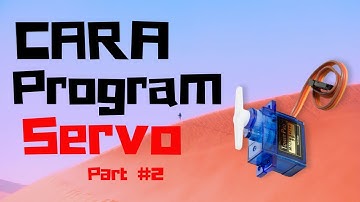 Cara Memprogram Servo Dengan Arduino Part #2