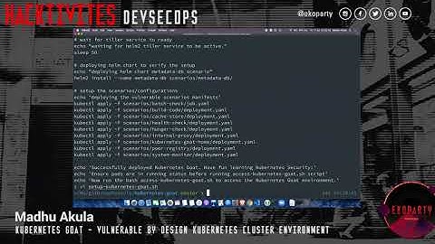 #Eko2020 DevSecOps | Madhu Akula: Kubernetes Goat - Vulnerable by Design Kubernetes Environment