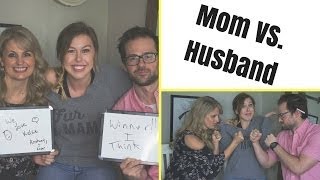 MOM VS. HUSBAND - Who knows me best?!