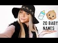BABY NAMES I LOVE BUT WONT BE USING 20 BOY AND GIRL NAMES 2020 + 2021 | BABY NAME IDEAS PART 1