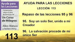 113. Ayuda para la Lección 113 de Un Curso de Milagros | Autores Robert Perry y Allen Watson.