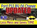 Ford F53 V10 RV Oil Change - UPDATED - QUICKER and Less MESS