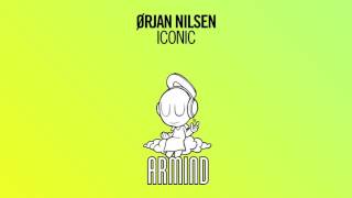 Video thumbnail of "Orjan Nilsen - Iconic (Extended Mix)"