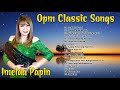 Non Stop The Best Old Song Sweet Memories 🌺 Imelda Papin Greatest Hits - Imelda Papin Best Of Song 💖