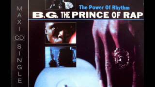 B.G. The Prince of Rap - The Power Of Rhythm (Clubmix) HQ AUDIO