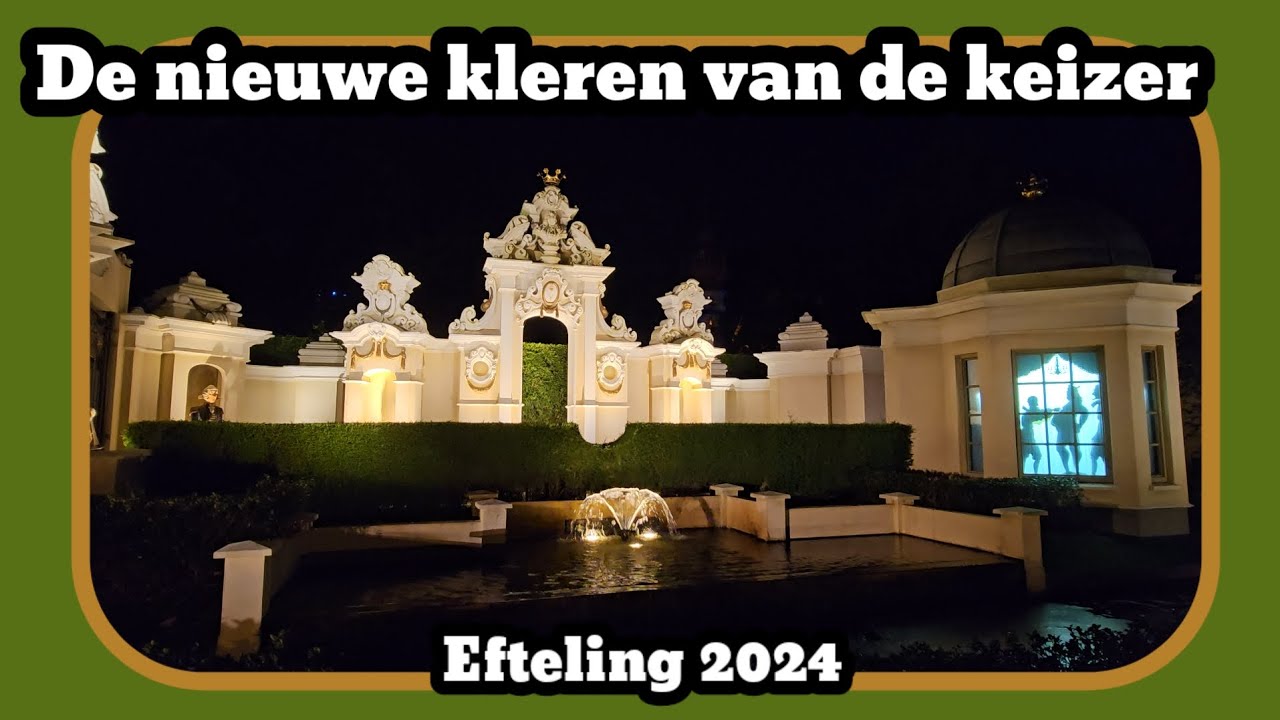 De nieuwe kleren van de keizer [Efteling 2024]