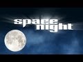 SPACE NIGHT - EARTHVIEWS lV & V - 16:9