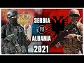 Serbia vs albania military power comparison 2021