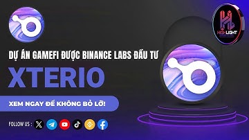 Xterio là gì ? Dự án GameFi được Binance Labs đầu tư | HLGH Review