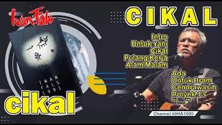 Iwan Fals - Album Cikal