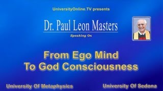 From Ego Mind To God Consciousness