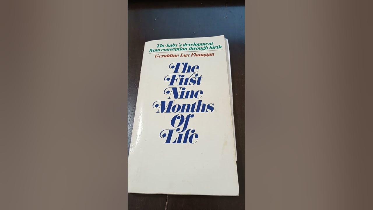 The first nine months of life by geraldine lux flanagan youtube