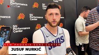 “It’s Still Surreal” Jusuf Nurkić Reflects on Trade after Second Day of Suns’ Training Camp