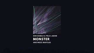 Don Diablo & Felix Jaehn - Monster (Argynezz Hardstyle Bootleg)