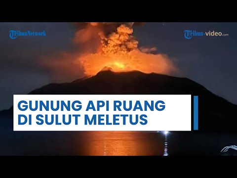 Gunung Ruang di Sulawesi Utara Erupsi, Naik ke Level Siaga, Evakuasi Warga Mulai DIlakukan