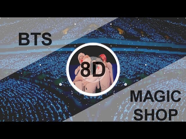BTS (방탄소년단) - MAGIC SHOP [8D USE HEADPHONE] 🎧 class=