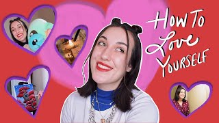 WAYS TO LOVE *YOURSELF* (ON VALENTINE&#39;S DAY)