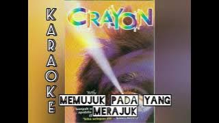 KARAOKE MEMUJUK PADA YANG MERAJUK CRAYON