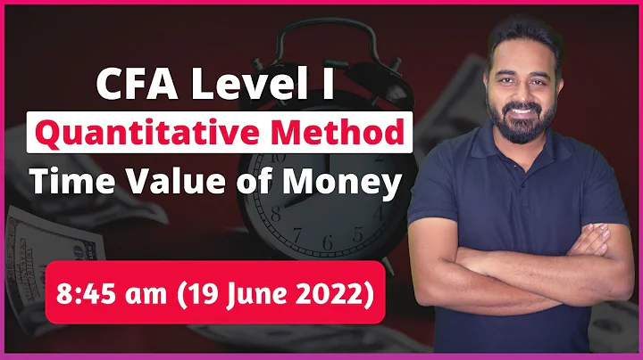 Time Value of Money | Quantitative Methods | CFA Level I