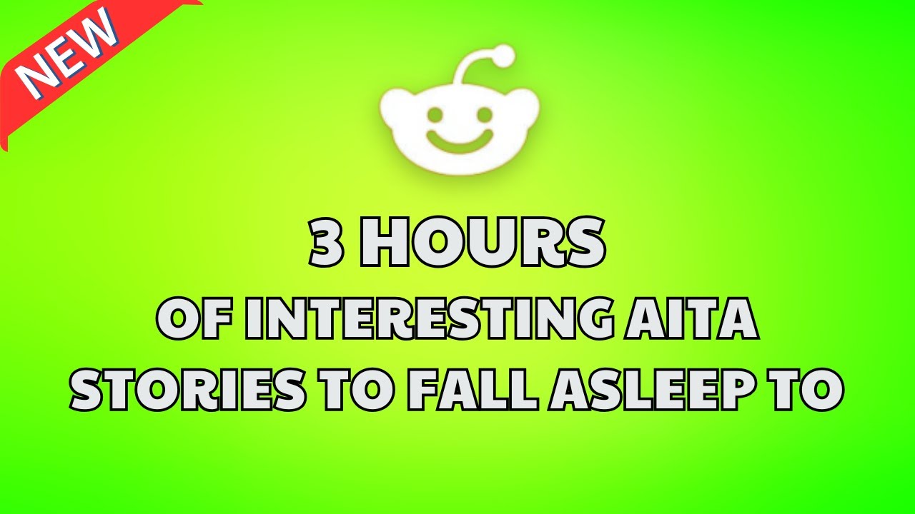 3 HOURS OF INTERESTING AITA STORIES TO FALL ASLEEP TO | REDDIT STORIES RELATIONSHIP