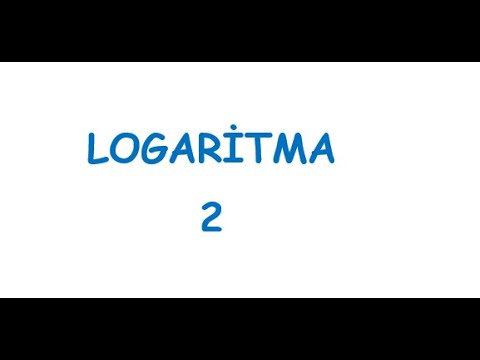 LOGARİTMA 2-EROL HOCA