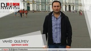 Vahid Quliyev Qarmon 2017 - Super ifa - Dj R@min Production Resimi