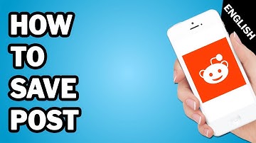 How to Save Posts on Reddit