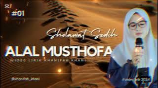 ALAL MUSTHOFA (Video Lirik) Khanifah Khani || Sholawat Sedih 😭 #trending trending