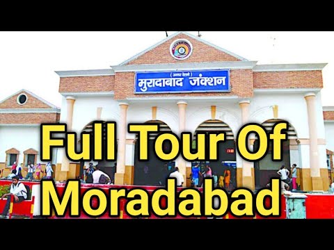 Moradabad Ka Safar || मुरादाबाद का सफर || Full Tour Of Moradabad || @dhroovempire