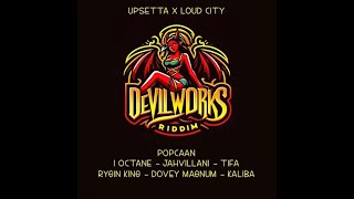 Devil Works Riddim [Juggling] (Upsetta Records & Loud City Music)