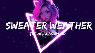 The Neighbourhood - Sweater Weather (Lyrics)  || Music Dawson