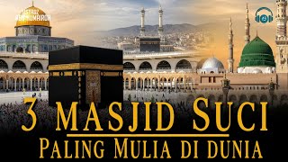 3 Masjid Paling Mulia di Dunia: Masjidil Haram, Nabawi, dan Al-Aqsa screenshot 4
