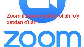 Zoom ilovasini yuklab olish ro'yxatdan o'tish