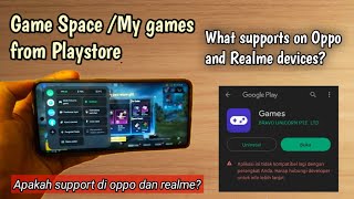 Game space, game assistant, my game from play store, apakah support di oppo dan realme? screenshot 4