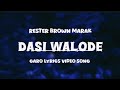 Dasi walode | garo new lyrics video song | by rester brown marak. | lyrics:: pangchrang nokrek